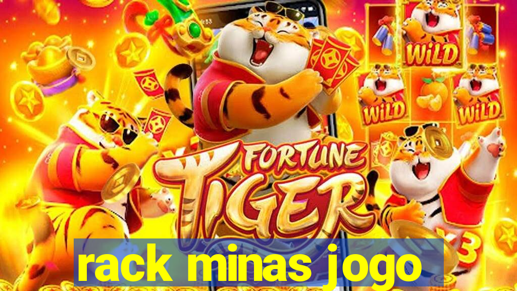 rack minas jogo